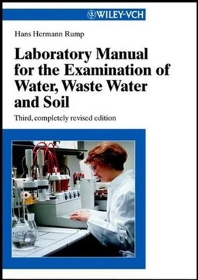 Laboratory manual for the examination of water, waste water, and soil. Rump, Han