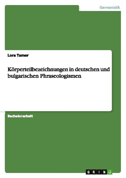 KöRperteilbezeichnungen In Deutschen Und Bulgarischen Phraseologismen Lora Tamer-image