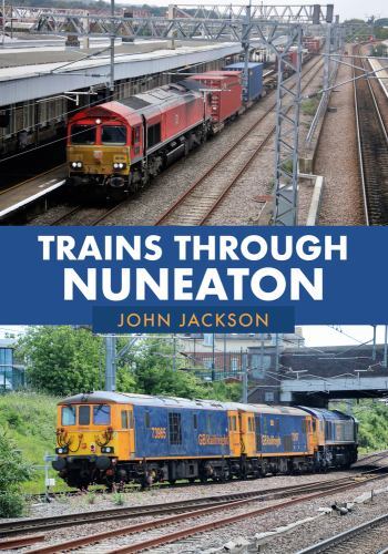 Trains Through Nuneaton by John Jackson PAPERBACK - Image 2