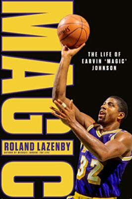 MAGIC: The Life of Earvin  Magic  Joh... by Lazenby, Roland Paperback / softback