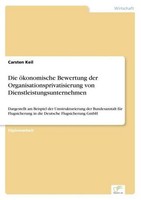 Die öKonomische Bewertung Der Organisationsprivatisierung Von Dienstleistungsunt