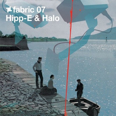 Fabric 07 by Hipp-E & Halo (CD, Nov-2002, 1 Disc, Fabric) MEAT KATIE PLUMP DJ'S
