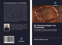 Charles William Johns | De Fenomenologie Van Tautologie | Taschenbuch (2021)