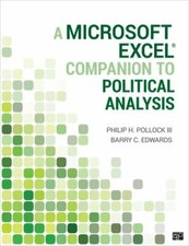 A Microsoft Excel® Companion to Political Analysis by Pollock, Philip H.