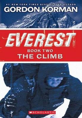 The Climb (Everest #2) - Paperback By Korman, Gordon - GOOD