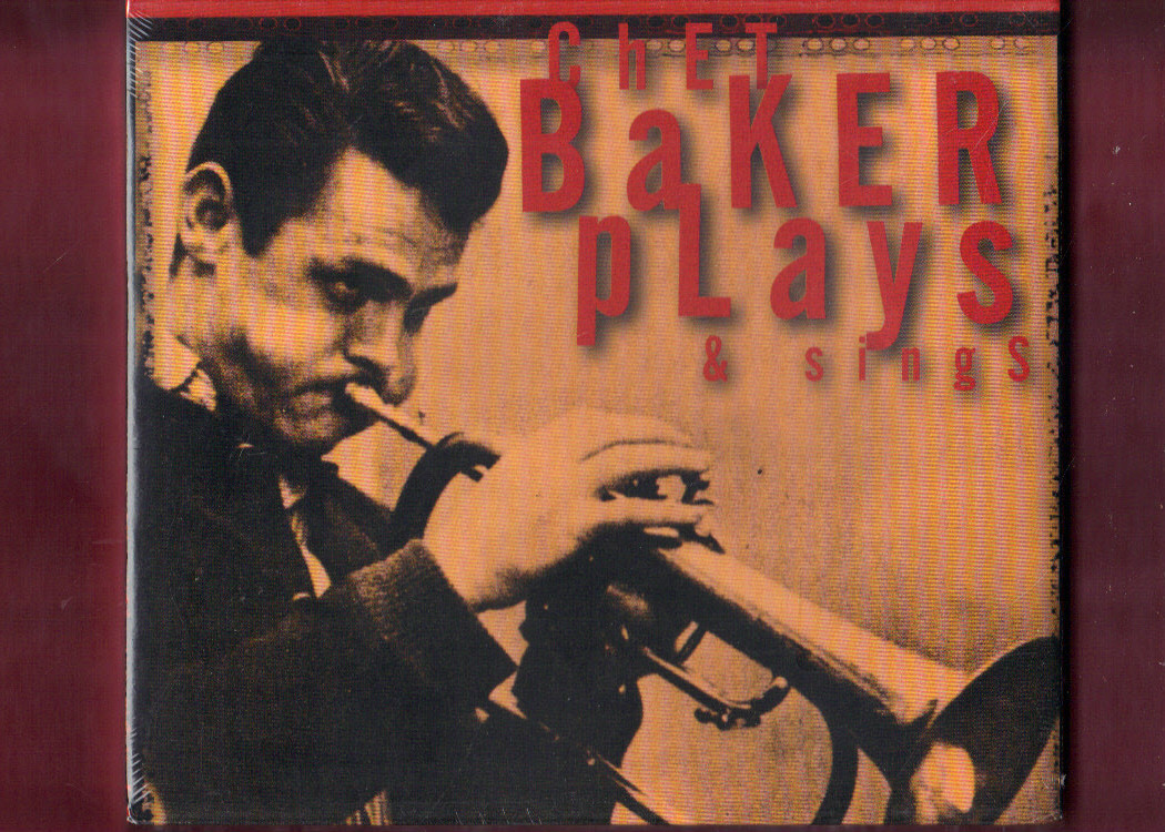 CHET BAKER PLAYS & SINGS CD NUOVO SIGILLATO
