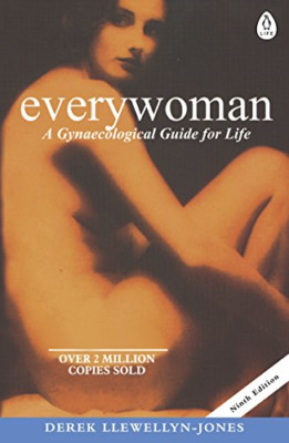 Everywoman: Ein gynäkologischer Leitfaden für das Leben - Taschenbuch NEU Derek Llewellyn 2015