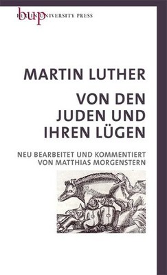 Von den Juden und Ihren Lügen | Martin Luther | 2016 | deutsch