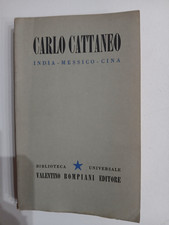 Carlo Cattaneo – India · Messico · Cina – Bompiani 1942 (Anno XX)