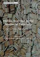 Feeling Academic In The Neoliberal University Yvette Taylor (U. A.) Taschenbuch