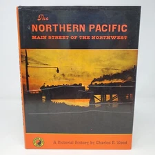 Northern Pacific by Charles R. Wood - Pictorial History, Bonanza, 1968 - HC + DJ