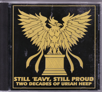 URIAH HEEP- STILL 'EAVY, STILL PROUD CD TWO DECADES OF URIAH HEEP NO SCRATCHES