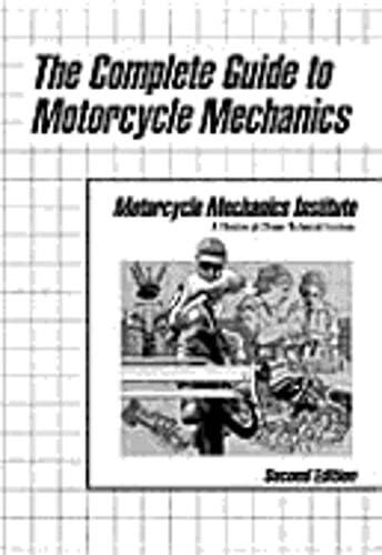 The Complete Guide to Motorcycle Mechanics by Motorcycle Mechanics Institute - Picture 1 of 1