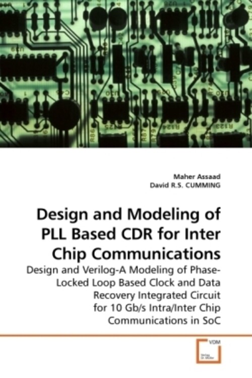 Maher Assaad | Design And Modeling Of Pll Based Cdr For Inter Chip...