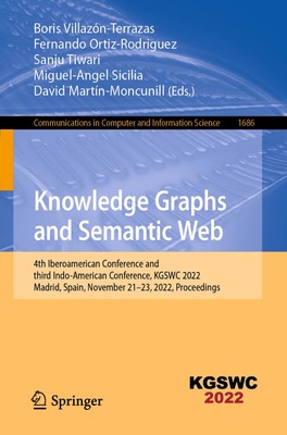 Knowledge Graphs and Semantic Web: 4th Iberoamerican Conference and third Ind...