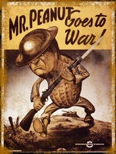 Mr. Peanut Goes to War Metal Sign 9" x 12"