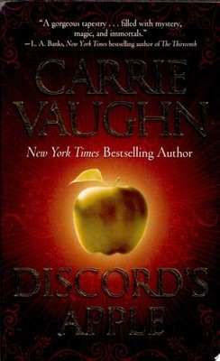 Discord's Apple by Vaughn, Carrie, Good Book