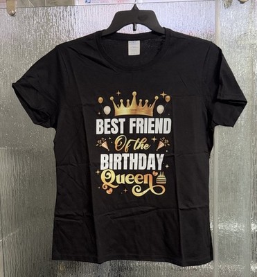 Best Friend Of The Birthday Queen Tshirt 20  P2P 26  Length Ladies Large 