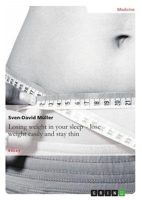 Losing weight in your sleep   loseweight easily and stay thin (Buch)