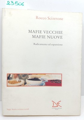 Rocco Sciarrone Mafie alte neue Mafia Donzelli 1998 1. Aufl.