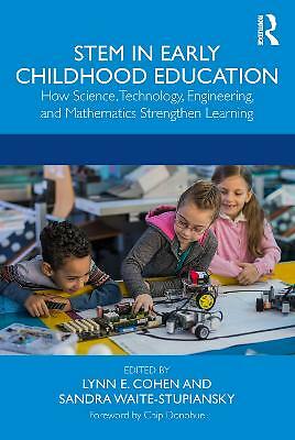 STEM in Early Childhood Education: How Science, Technology, Engineering, and...