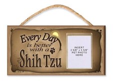 Every Day is Better With a Shih Tzu By DGS With Photo Insert Dog Sign