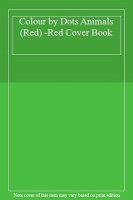 Colour by Dots Animals (Red) -Red Cover Book,