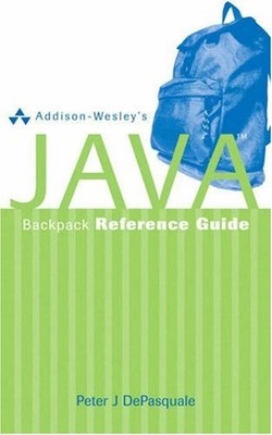 ADDISON-WESLEY'S JAVA BACKPACK REFERENCE GUIDE By Peter Depasquale **Mint**