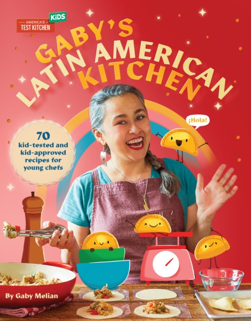 Gaby's Latin American Kitchen by Melian Gaby (Hardback Book)