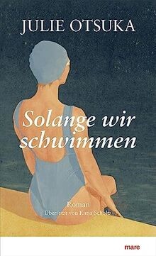 Solange wir schwimmen von Otsuka, Julie | Buch | Zustand gut