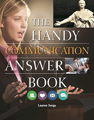 The Handy Communication Answer Book by Sergy, Lauren
