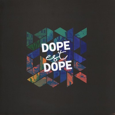 DOPE est DOPE - DOPE est DOPE (Vinyl LP - 2016 - EU - Original)