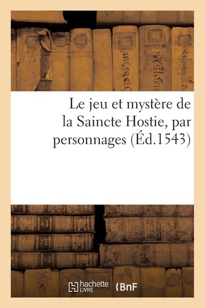 Tbd | Le Jeu Et MystèRe De La Saincte Hostie, Par Personnages | Taschenbuch-image