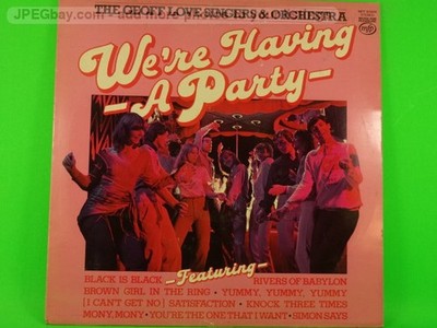 THE GEOFF LOVE SINGERS AND ORCHESTRA WE'RE HAVING A PARTY (485) 8 Track LP inclu