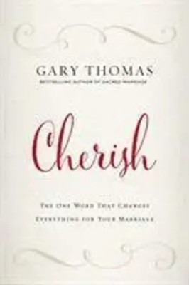 Cherish | The One Word That Changes Everything for Your Marriage | Thomas | Buch