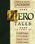 Neta Jackson Dave Jackson Hero Tales, Vol. 3 (Paperback) Hero Tales