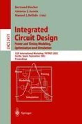 Integrated Circuit Design. Power and Timing Modeling, Optimization and...