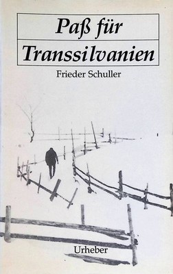 Paß für Transsilvanien. Frieder, Schuller: