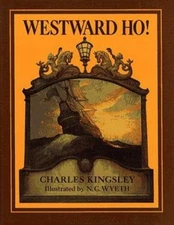 Westward Ho! Hardcover Charles Kingsley