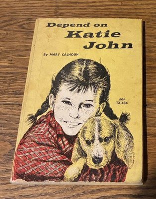 Depend on Katie John by Mary Calhoun Vintage Scholastic Books 1966