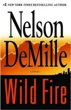 Wild Fire - Hardcover By DeMille, Nelson - GOOD