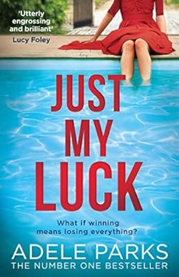Just My Luck: The Sunday Times Number One Bestseller from the author of gripping