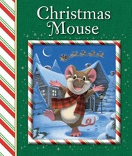 Christmas Mouse Hardcover Sequoia Children's Publishing