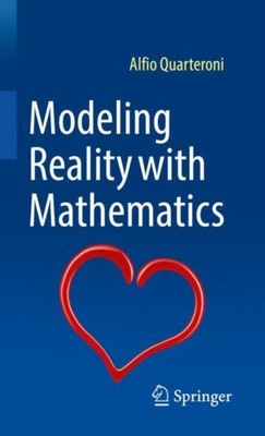 Modeling Reality with Mathematics by Alfio Quarteroni (Hardback Book)