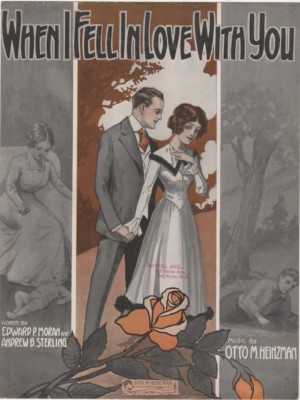 When I Fell In Love With You, Edward P. Moran, 1916, Antique sheet music