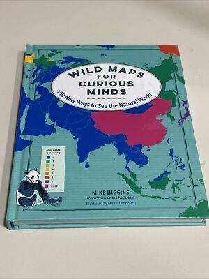 Wild Maps for Curious Minds: 100 New Ways to See the Natural World (hardcover)