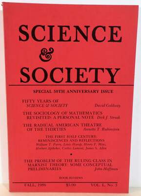 David Goldway / Science and Society Special 50th Anniversary Issue Fall 1st ed