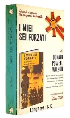 Meine sechs Forcts Wahre Geschichte Donald Powell Wilson Longanesi 1971