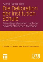 Die Dekoration Der Institution Schule Astrid Baltruschat