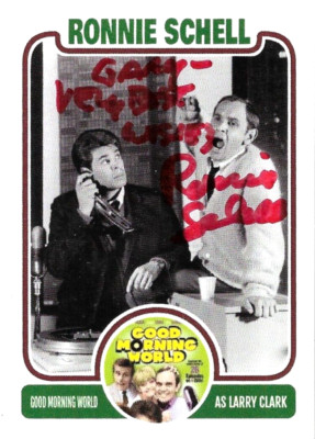 Ronnie Schell Signed Custom Trading Card Autographed Good Morning World 